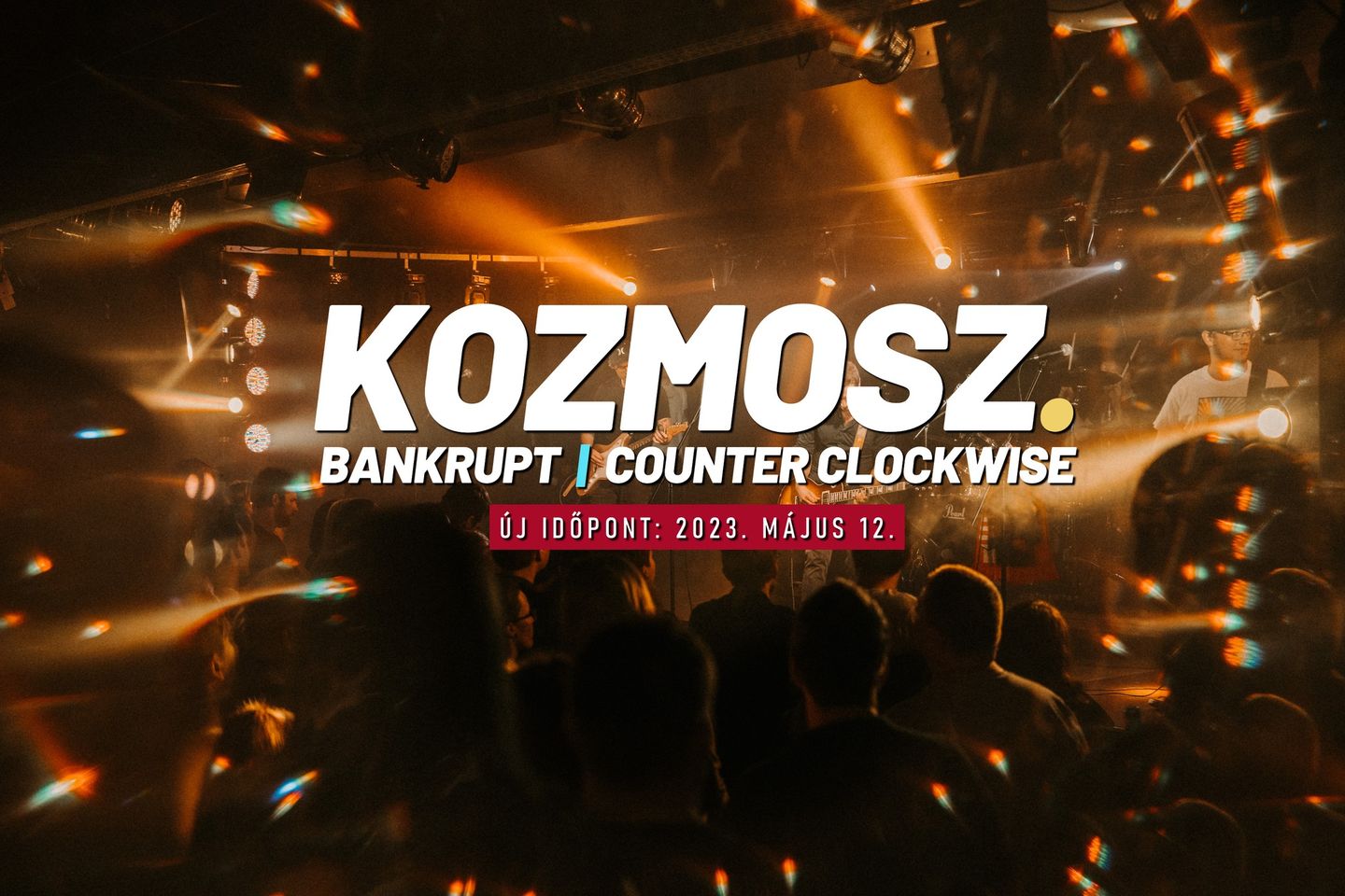 Kozmosz, Counter Clockwise, Bankrupt @ DÜRER, BUDAPEST